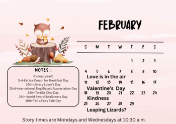 Story time calendar for February. Week 1 is love is in the air, 2 is Valentine's Day, 3 is kindness, and 4 Leaping lizards?